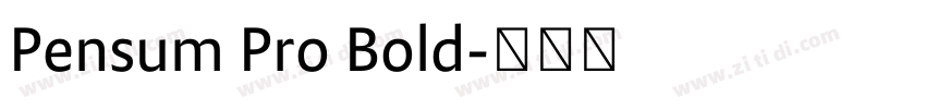 Pensum Pro Bold字体转换